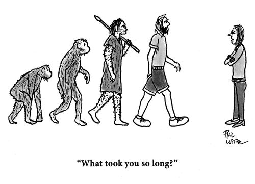 "What took you so long?"