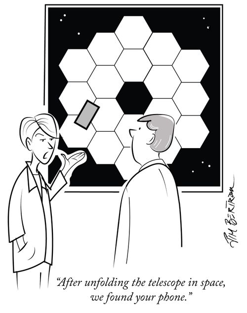"After unfolding the telescope in space, we found your phone."