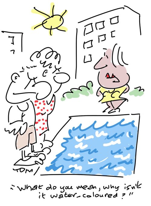 "What do you mean, why isn't it water-coloured?"