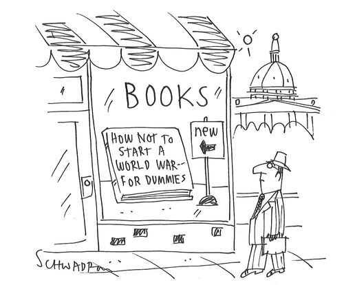 How Not To Start A World War - For Dummies.