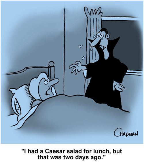  "I had a Caesar salad for lunch, but that was two days ago."
