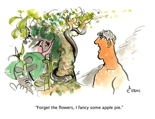 "Forget the flowers, I fancy some apple pie."