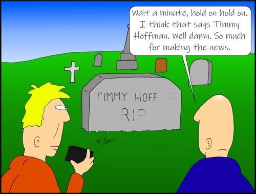"Wait a minute, hold on hold on. I think that says Timmy Hoffman. Well damn. So much for making the news."