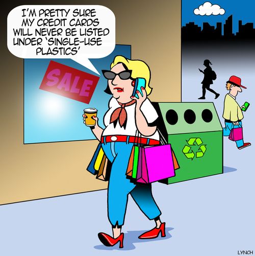 "I'm pretty sure my credit cards will never be listed under 'single-use plastics'."