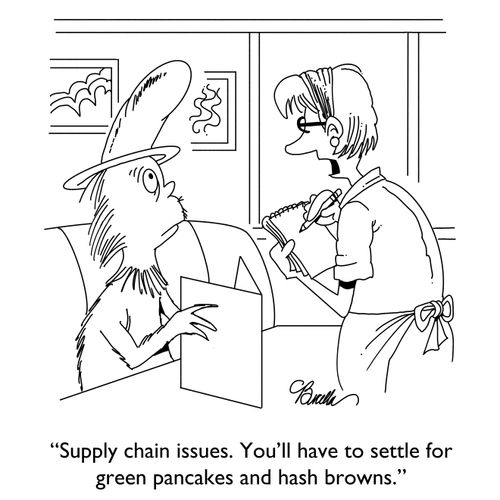 "Supply chain issues. You'll have to settle for green pancakes and hash browns."