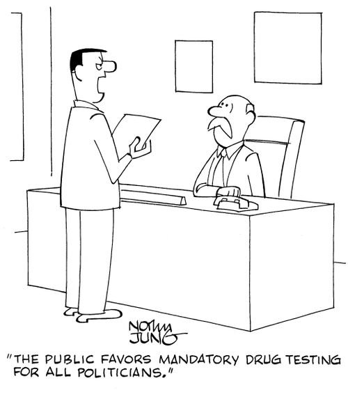 "The public favors mandatory drug testing for all politicians."