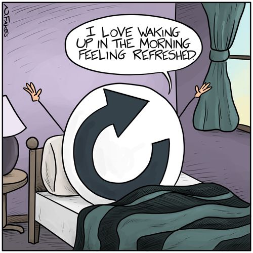 "I love waking up in the morning feeling refreshed."