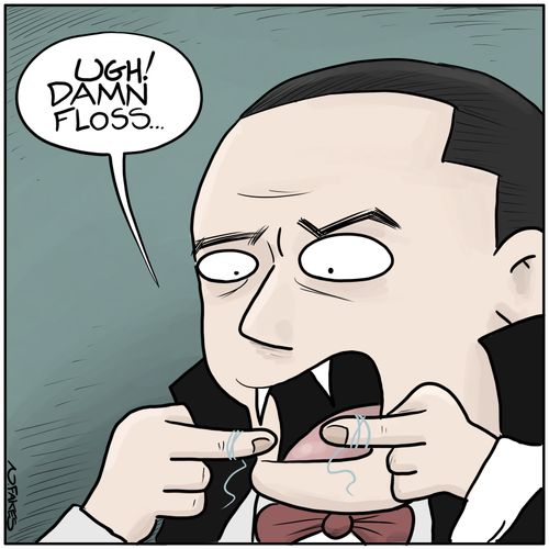 "Ugh! Damn floss..."