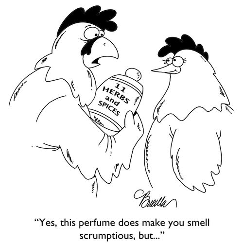 "Yes, this perfume does make you smell scrumptious, but. . ."