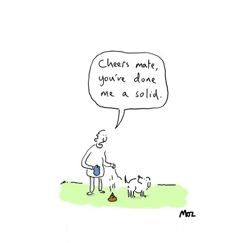 "Cheers mate, you've done me a solid."
