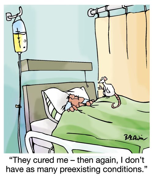 "They cured me - then again, I don't have as many preexisting conditions."