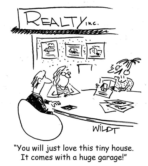 "You will just love this tiny house. It comes with a huge garage!"