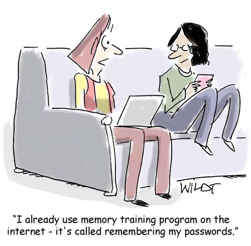 "I already use memory training program on the internet - it's called remembering my passwords."