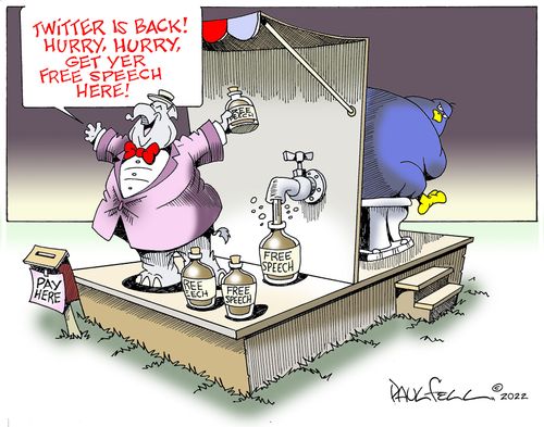 "Twitter is back! Hurry, hurry, get yer free speech here!"