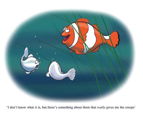 "I don't know what it is, but there's something about them that really gives me the creeps."