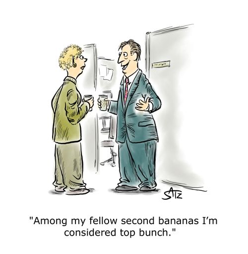 "Among my fellow second bananas I'm considered top bunch."