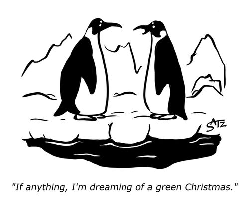 "If anything, I'm dreaming of a green Christmas."