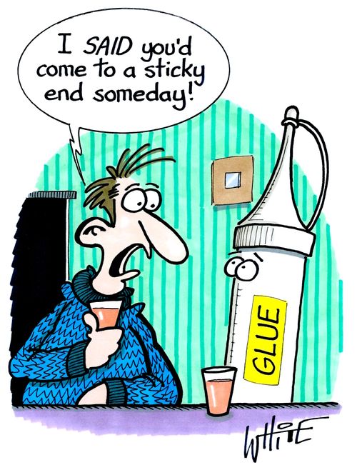 "I said you'd come to a sticky end someday!"