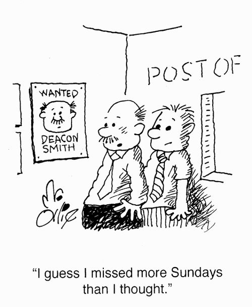 "I guess I missed more Sundays than I thought."