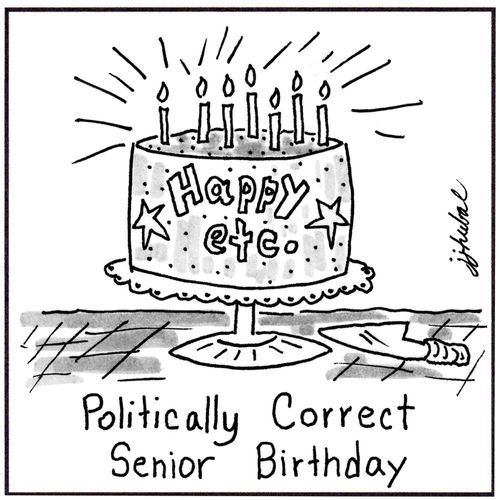 Politically Correct Senior Birthday