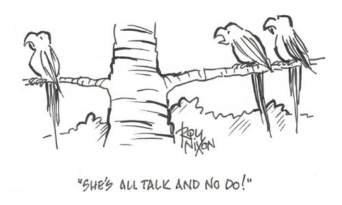 "She's all talk and no do!"