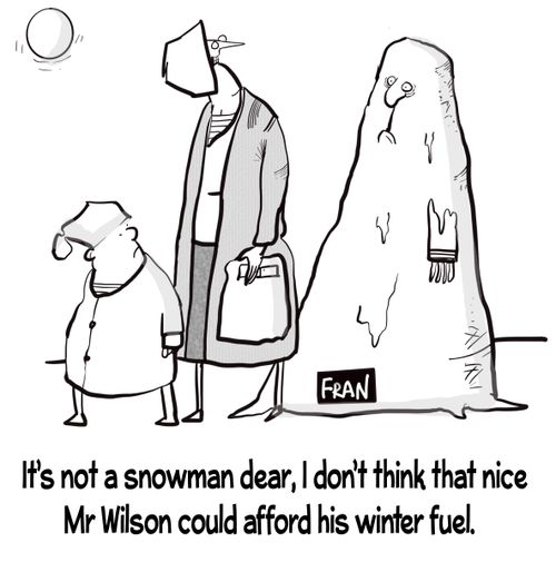 "It's not a snowman dear, I don't think that nice Mr Wilson could afford his winter fuel."