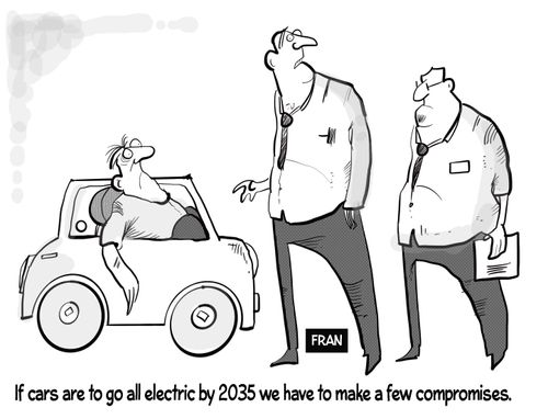 "If cars are to go all electric by 2035 we have to make a few compromises."