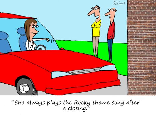 "She always plays the Rocky theme song after a closing."
