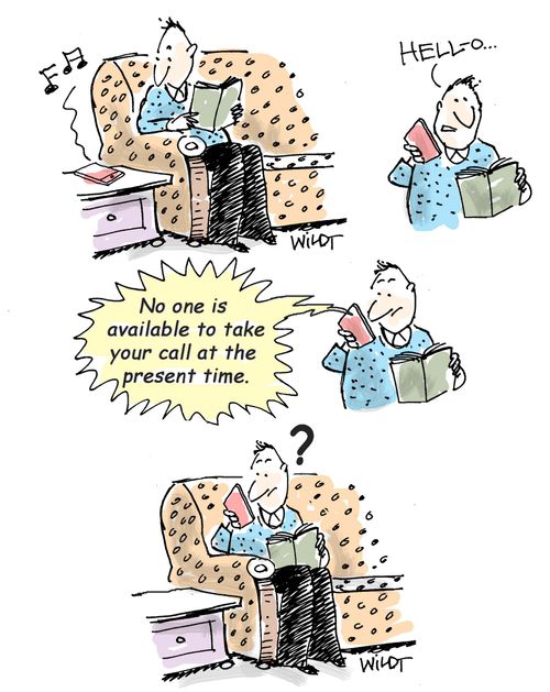 "No one is available to take your call at the present time."