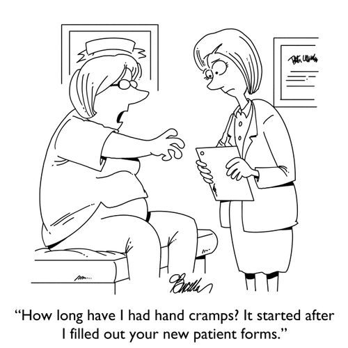 "How long have I had hand cramps? It started after I filled our you new patient forms."
