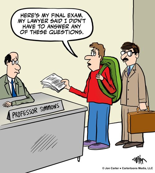"Here's my final exam. My lawyer said I didn't have to answer any of these questions."