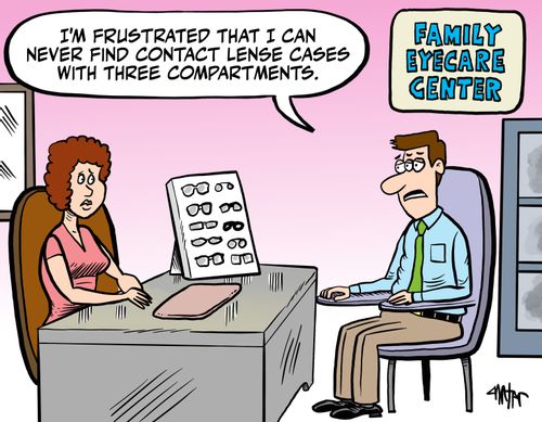 "I'm frustrated that I can never find contact lense cases with three compartments." 