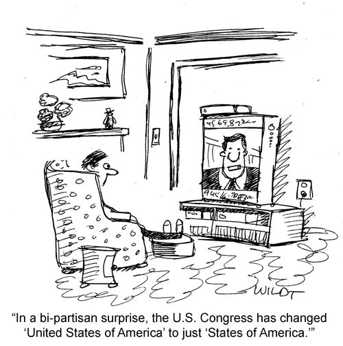 "In a bi-partisan surprise, the U.S. Congress has changed 'United States of America' to just 'States of America.'"