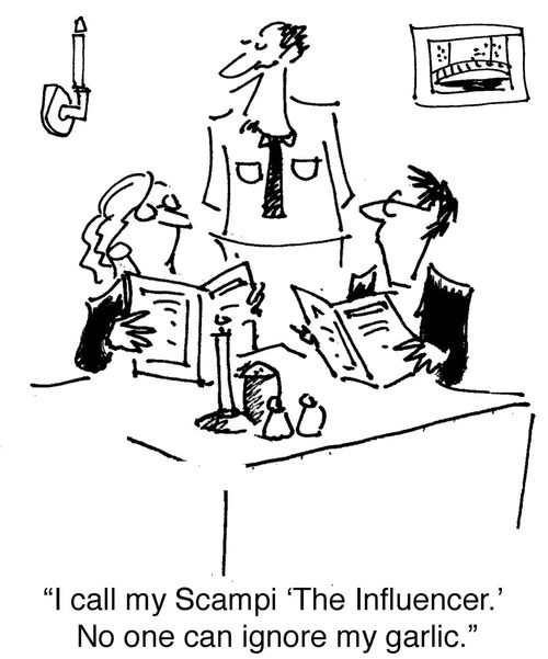 "I call Scampi 'The Influencer.' No one can ignore my garlic."