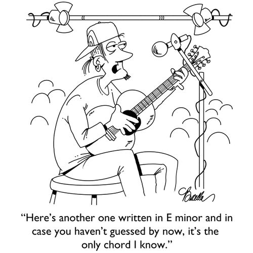 "Here's another one written in E minor and in case you haven't guessed by now, it's the only chord I know."