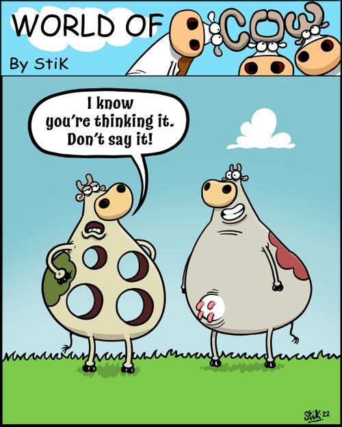 "I know you're thinking it. Don't say it!"