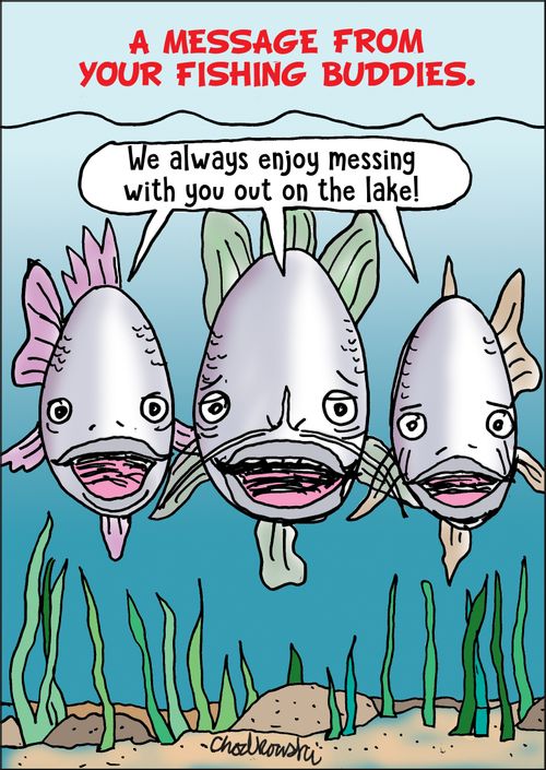 A Message from Your Fishing Buddies.