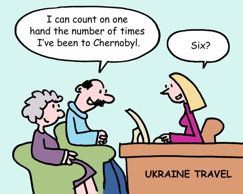 "I can count on one hand the number of times I've been to Chernobyl."