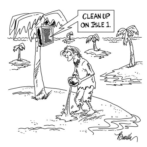 "Clean up on isle 1."