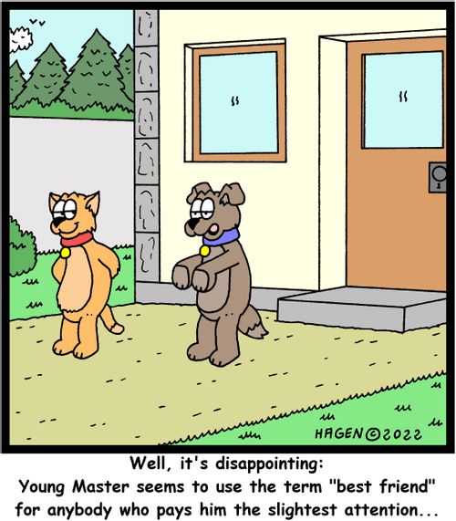 "Well, it's disappointing: Young Master seems to use the term 'best friend' for anybody who pays him the slightest attention..."