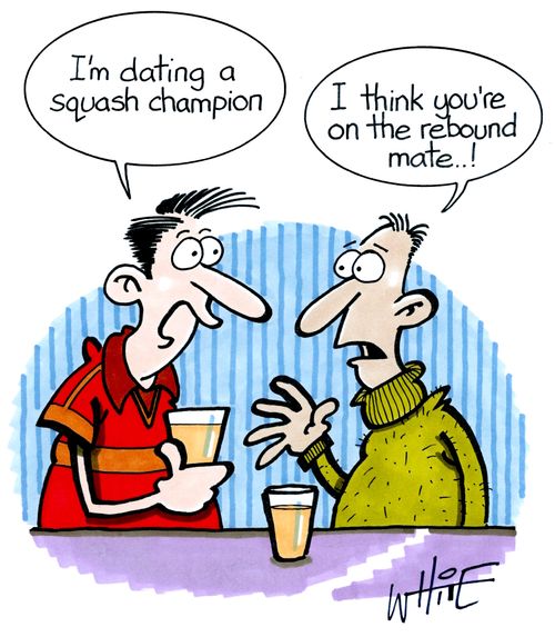 "I'm dating a squash champion."