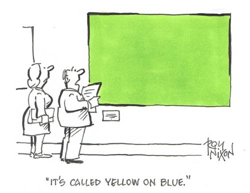 "It's called yellow on blue."