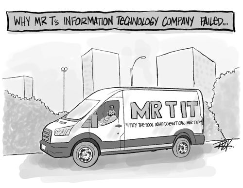 Why Mr T's Information Technology Company Failed
