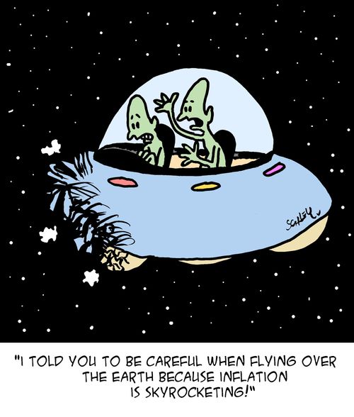 "I told you to be careful when flying over the earth because inflation is skyrocketing!"