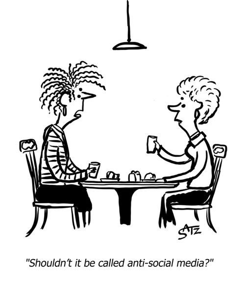 "Shouldn't it be called anti-social media?"