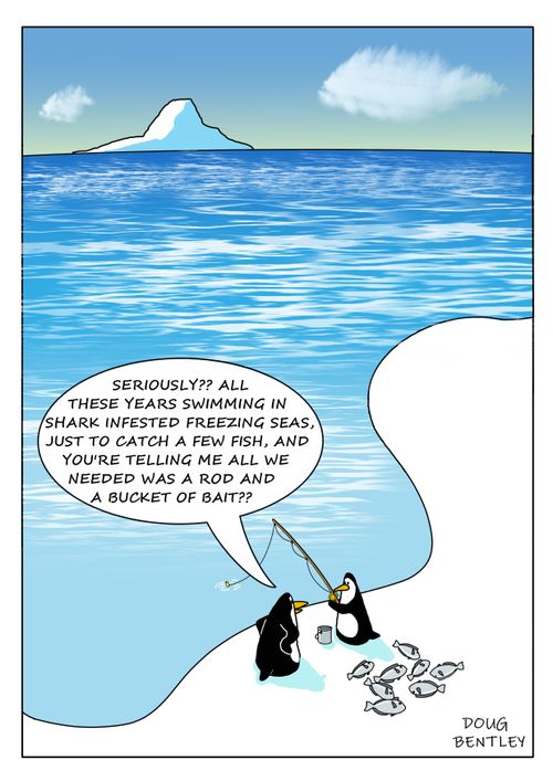 "Seriously?? All these years swimming in shark infested seas, just to catch a few fish, and you're telling me all we needed was a rod and a bucket of bait?"