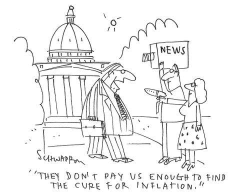 "They don't pay us enough to find the cure for inflation."