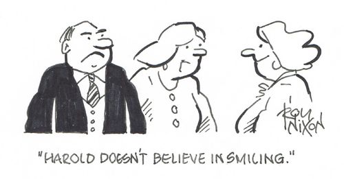 "Harold doesn't believe in smiling."