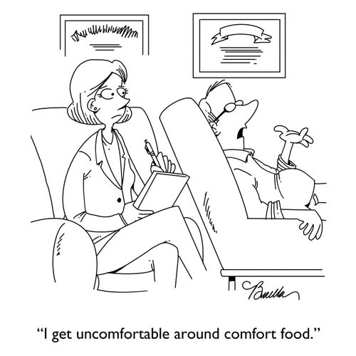 "I get uncomfortable around comfort food."