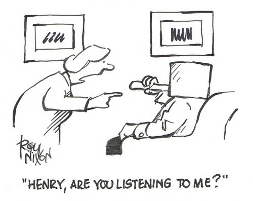 "Henry, are you listening to me?"